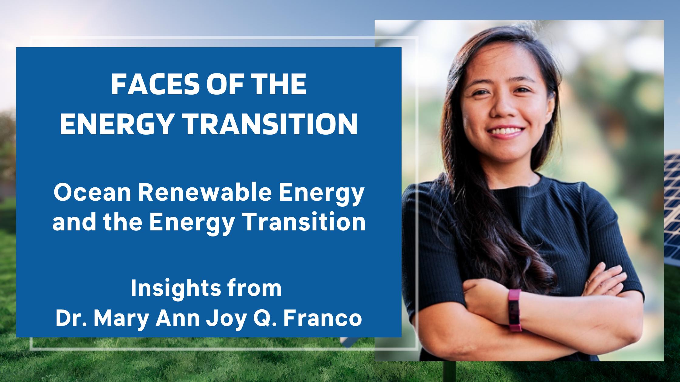 Ocean Renewable Energy and the Energy Transition by Dr. Mary Ann Franco