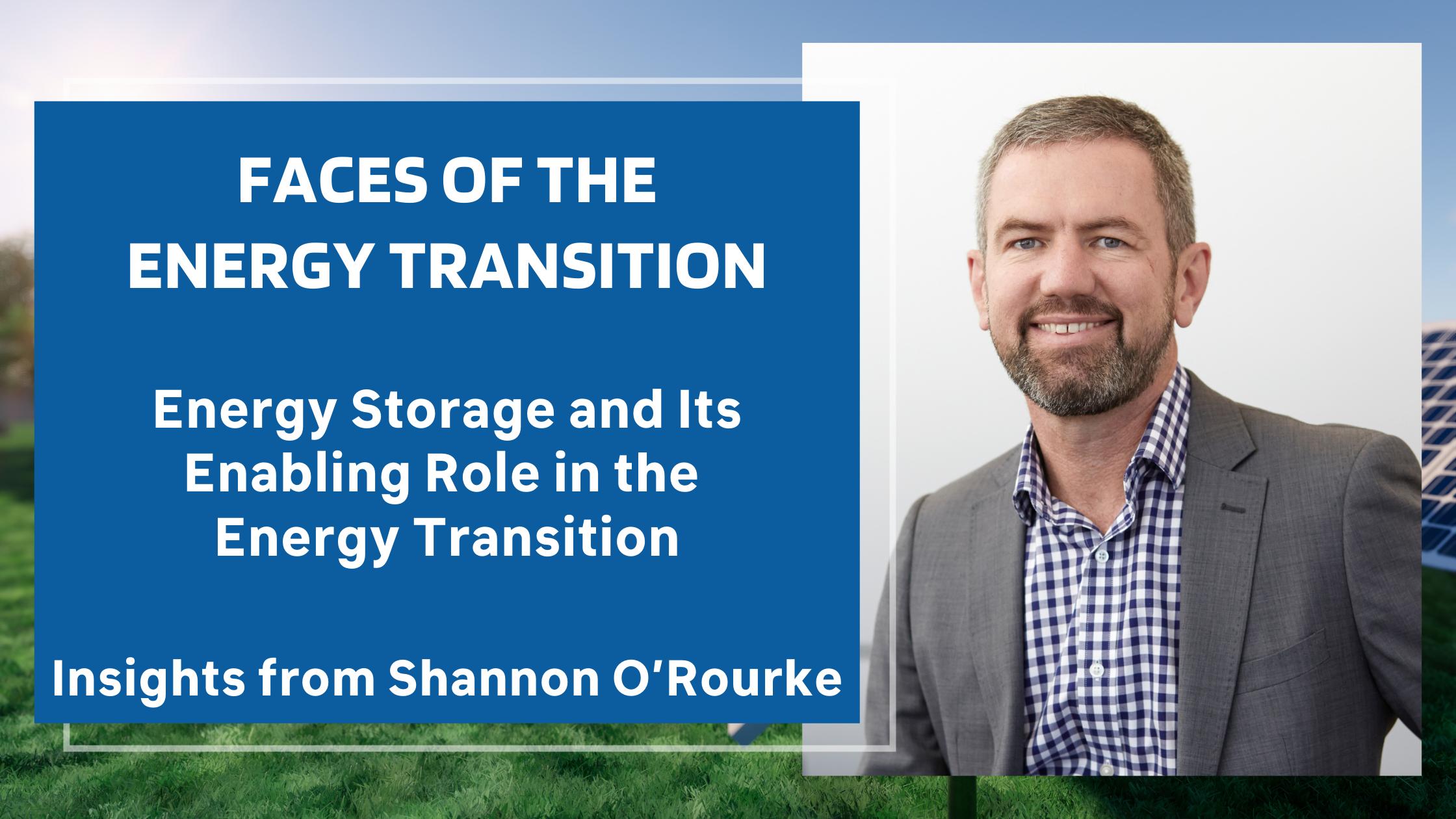 Energy Storage and its Enabling Role in the Energy Transition by Shannon O'Rourke